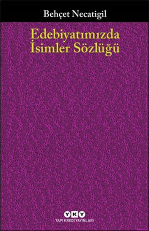 Edebiyatımızda İsimler Sözlüğü