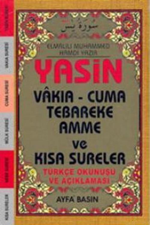 Yasin Vakıa - Cuma Tebareke Amme ve Kısa Sureler (Cep Boy - Üçlü - Kod-038)
