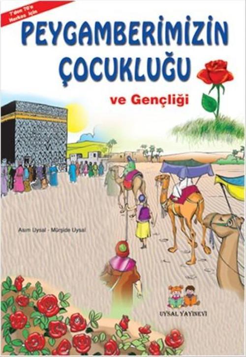 Peygamberimizin Çocukluğu ve Gençliği