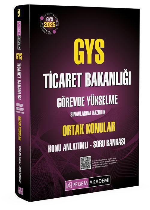 2025 GYS Ticaret Bakanlığı Görevde Yükselme Sınavlarına Hazırlık ORTAK KONULAR Konu Anlatımlı Soru B