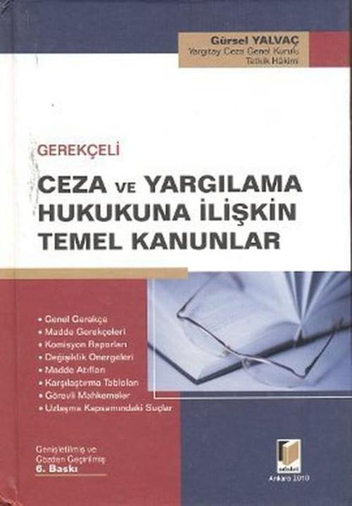 Gerekçeli Ceza ve Yargılama Hukukuna İlişkin Temel Kanunlar