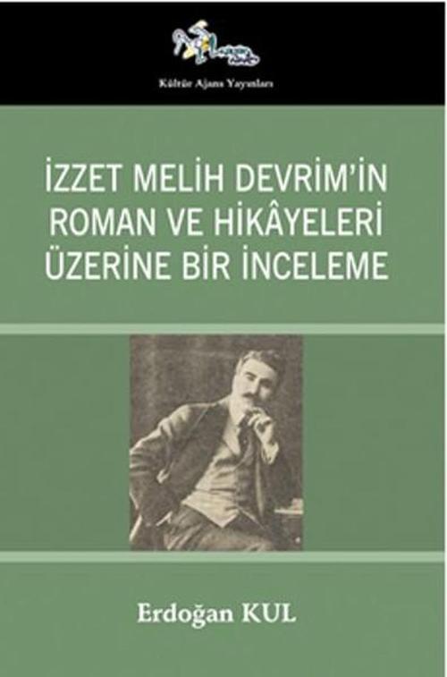 İzzet Melih Devrim'in Roman ve Hikayeleri Üzerine Bir İnceleme