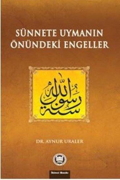 Sünnete Uymanın Önündeki Engeller
