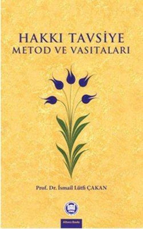 Hakkı Tavsiye Metod ve Vasıtaları