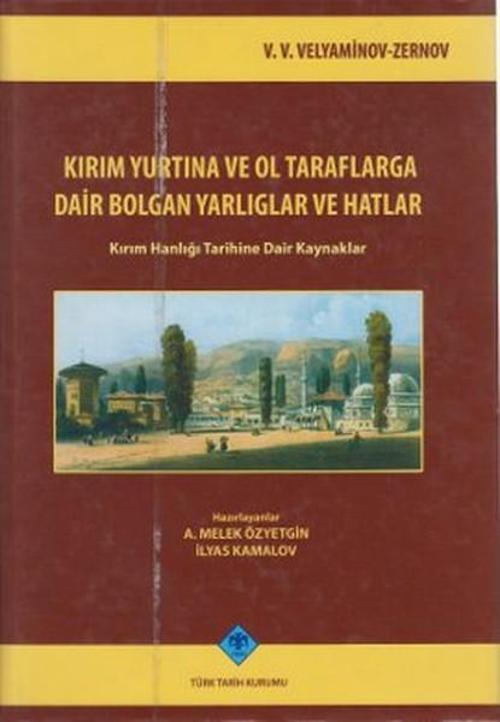 Kırım Yurtına ve Ol Taraflarga Dair Bolgan Yarlıglar ve Hatlar