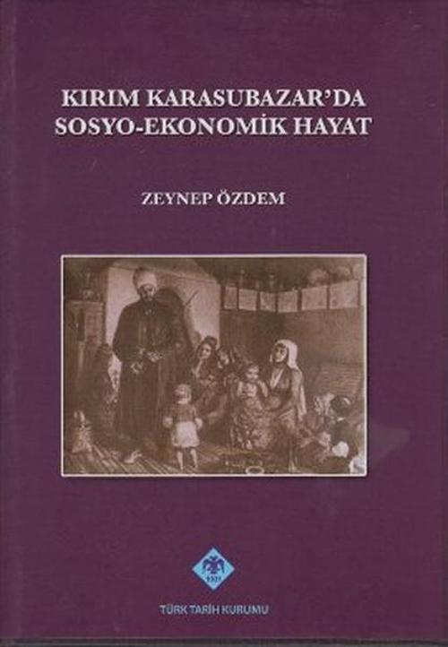 Kırım Karasubazar'da Sosyo-Ekonomik Hayat
