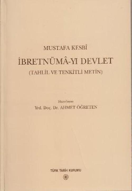 İbretnüma-yı Devlet (Tahlil ve Tenkitli Metin)