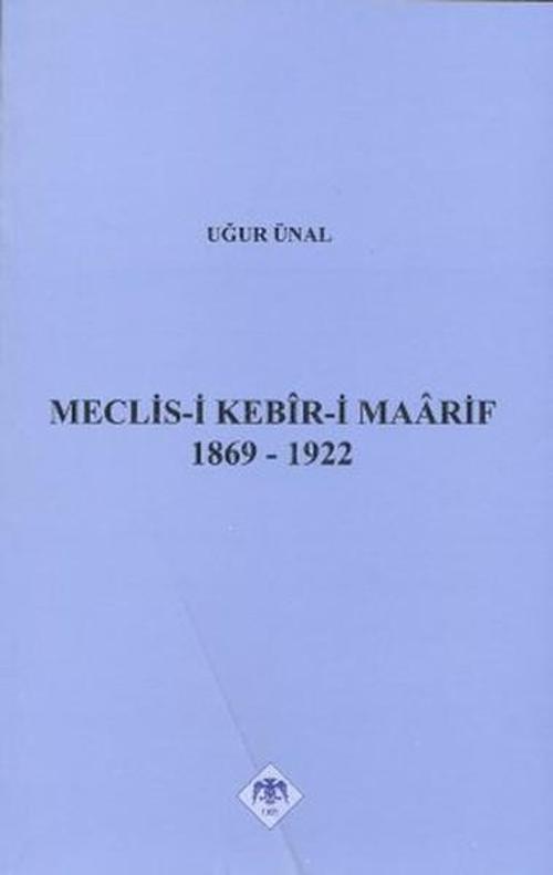Meclis-i Kebir-i Maarif 1869-1922