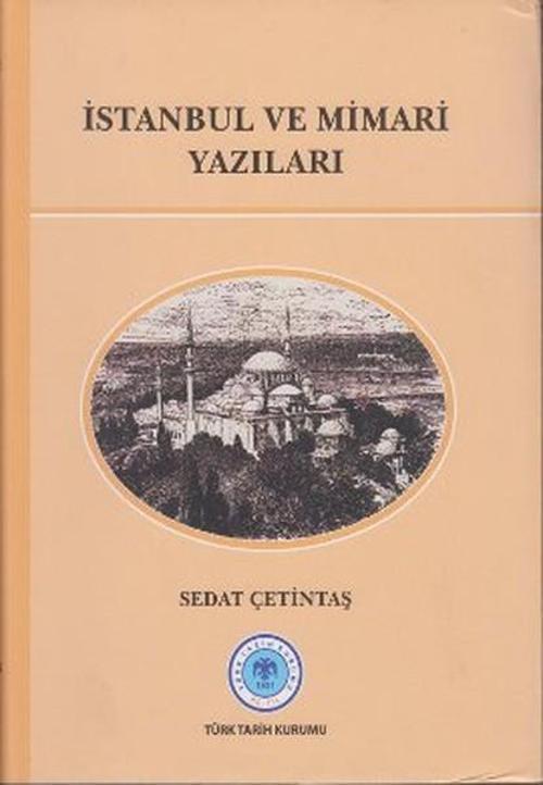 İstanbul ve Mimari Yazıları