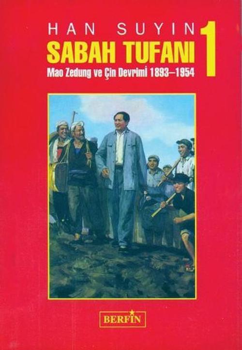 Sabah Tufanı -1 Mao Zedung ve Çin Devrimi 1893-1954