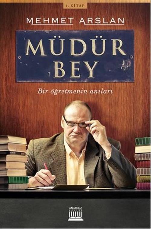 Müdür Bey - Bir Öğretmenin Anıları