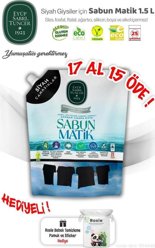 Siyah Çamaşırlar Sabun Matik 1,5 L, 17 AL 15 ÖDE ve ROSIE Hediye