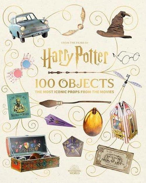 From the Films of Harry Potter: 100 Objects