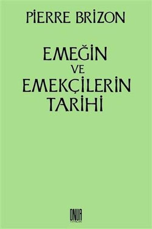 Emeğin ve Emekçilerin Tarihi