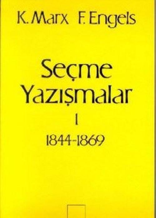 Seçme Yazışmalar 1 (1844 - 1869)