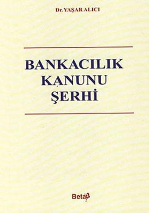 Bankacılık Kanunu Şerhi