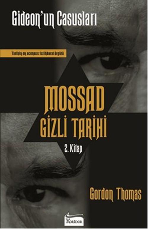 Mossad Gizli Tarihi - Gideon'un Casusları 2. Kitap