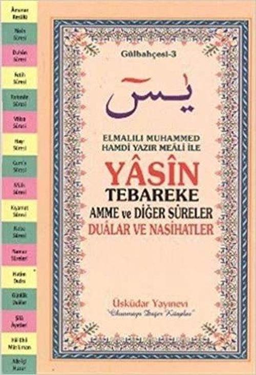 Yasin Tebareke Amme ve Diğer Sureler Gülbahçesi - 3 (Orta Boy - Mealli)