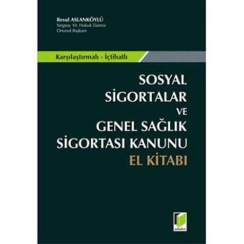 Sosyal Sigortalar ve Genel Sağlık Sigortası Kanunu El Kitabı