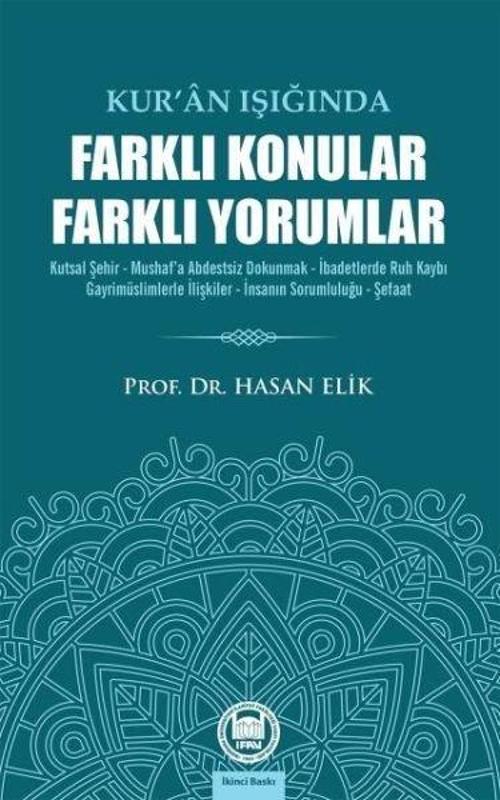 Kur'an Işında Farklı Konular Farklı Yorumlar