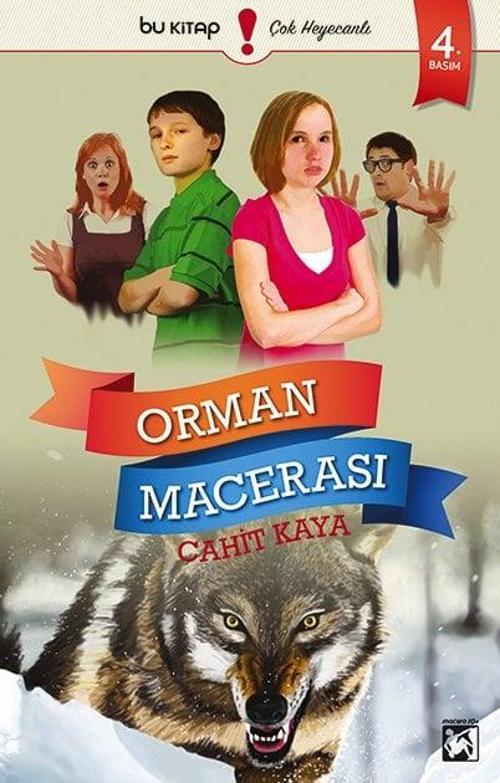 Orman Macerası    Yazan: Cahit Kaya  -