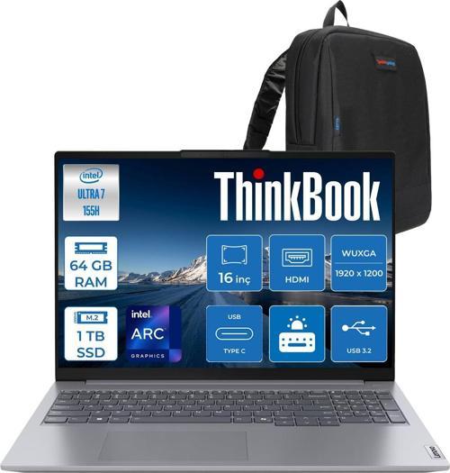 Thinkbook 16 G7 Iml Intel Ultra 7 155H 64GB Ddr5 1tb SSD Intel® Aı Boost 16" Wuxga 300NITS IPS Freedos Taşınabilir Bilgisayar 21MS008RTRF28 + Zetta Çanta