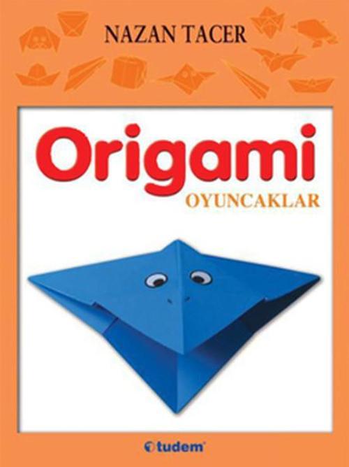 Tudem Yayınları Origami Oyuncaklar