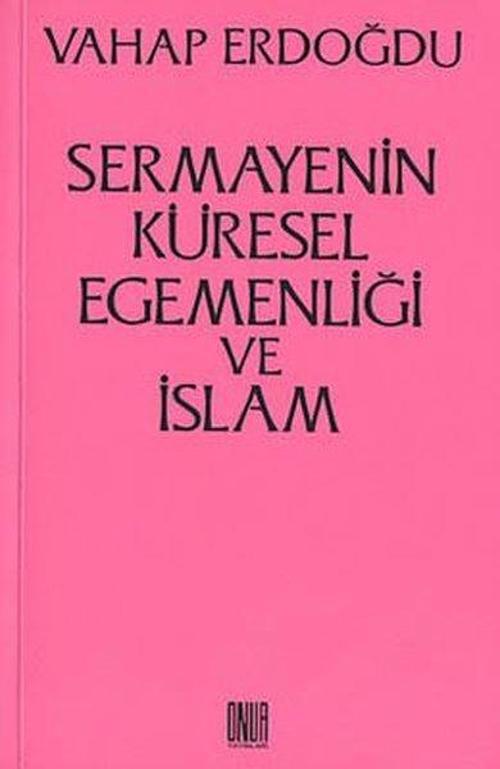 Sermayenin Küresel Egemenliği ve İslam
