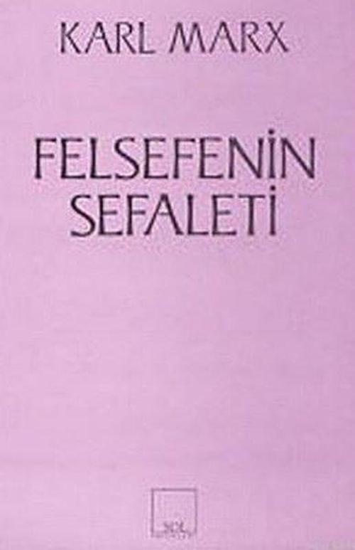 Felsefenin Sefaleti M. Proudhon'un Sefaletin Felsefesi'ne Yanıt