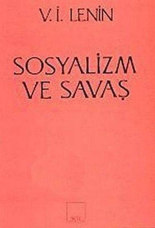 Sosyalizm ve SavaşRus Sosyal-Demokrat İşçi Partisinin Savaşa Karşı Tutumu