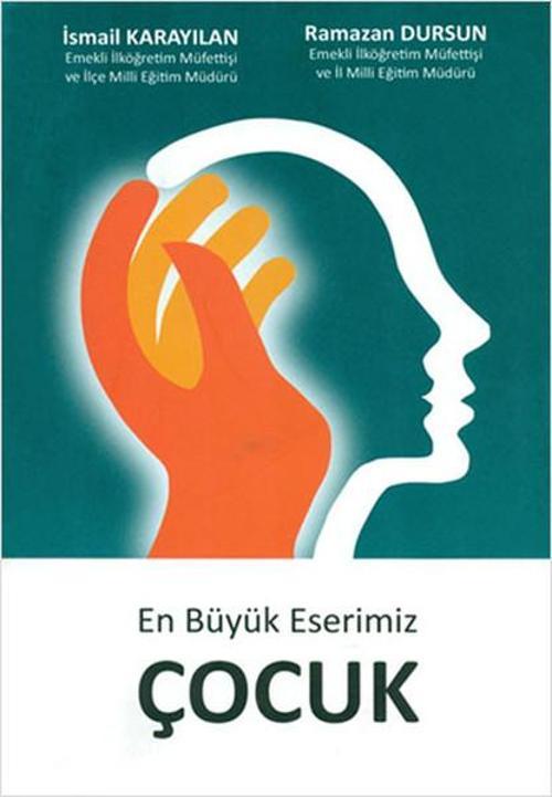 En Büyük Eserimiz Çocuk