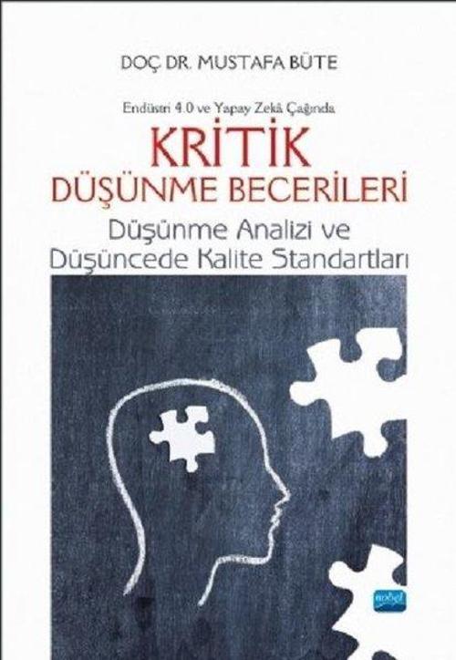 Endüstri 4.0 ve Yapay Zeka Çağında Kritik Düşünme Becerileri-Düşünme Analizi ve Düşüncede Kalite Sta