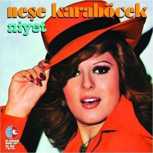 Neşe Karaböcek Niyet Plak