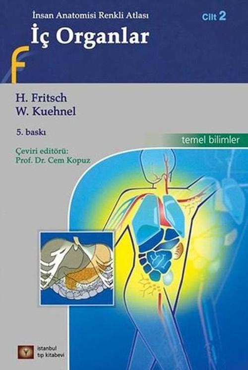İnsan Anatomisi Renkli Atlası Cilt 2-İç Organlar
