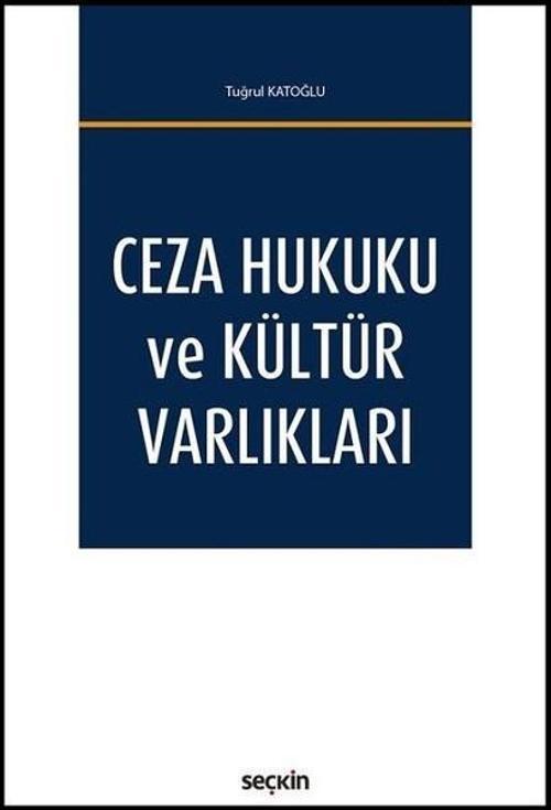 Ceza Hukuku ve Kültür Varlıkları