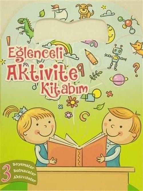 Eğlenceli Aktivite Kitabım 3 - Yeşil Kitap Boyama Kitabı
