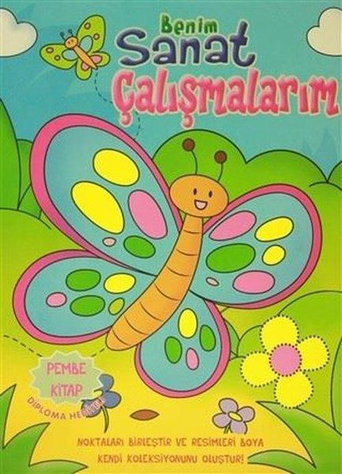 Benim Sanat Çalışmalarım - Pembe Kitap Boyama Kitabı
