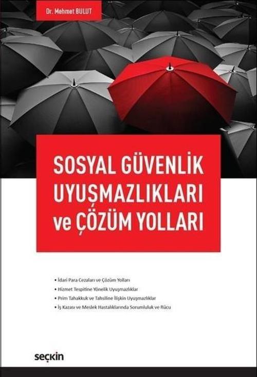 Sosyal Güvenlik Uyuşmazlıkları ve Çözüm Yolları