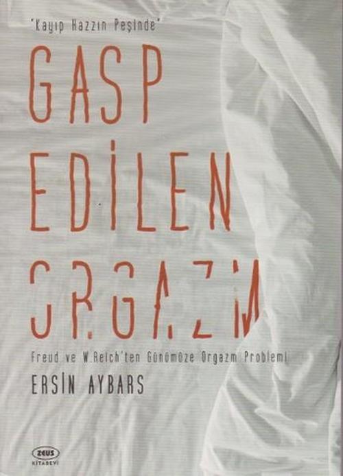Gasp Edilen Orgazm - Kayıp Hazzın Peşinde