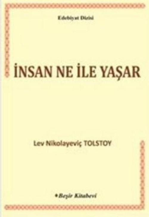İnsan Ne İle Yaşar