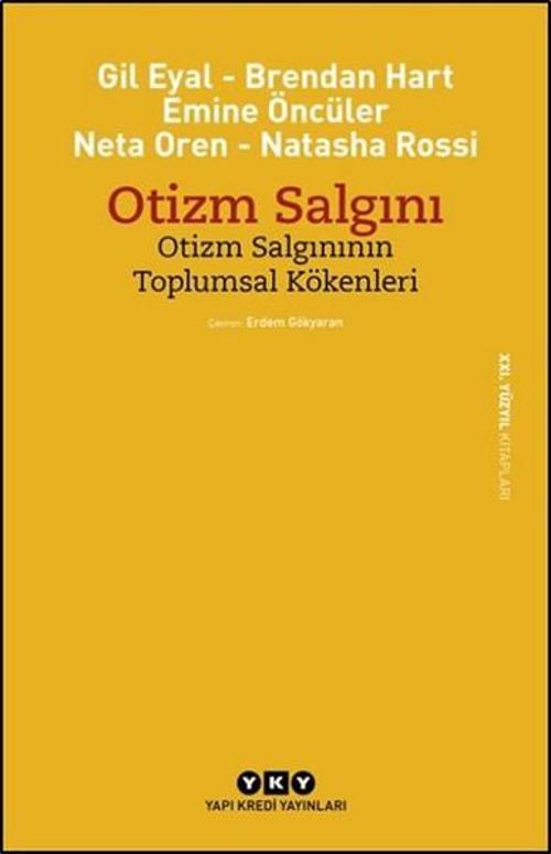 Otizm Salgını - Otizm Salgınının Toplumsal Kökenleri