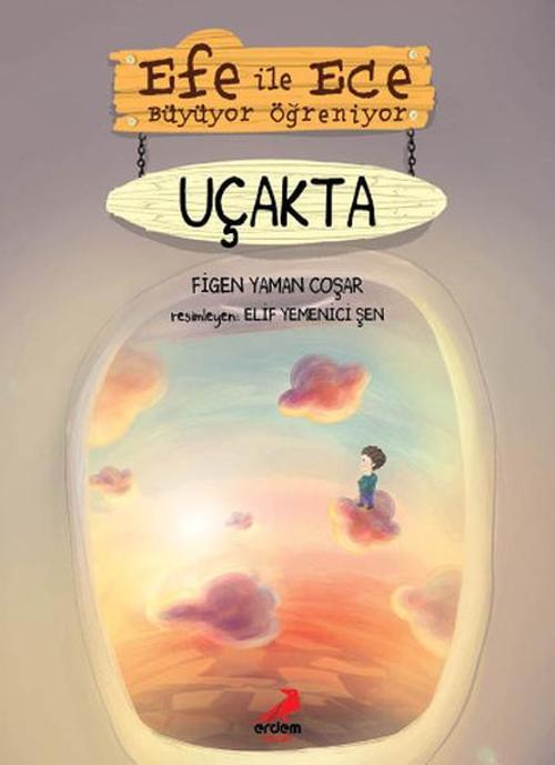 Efe ile Ece Büyüyor Öğreniyor-Uçakta