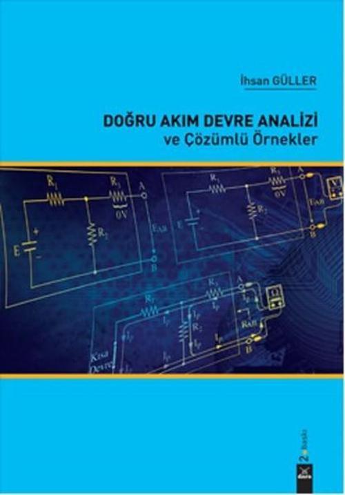 Doğru Akım Devre Analizi ve Çözümlü Örnekler