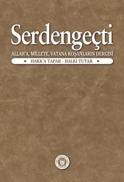 Serdengeçti - Allah'a Millete Vatana Koşanların Dergisi