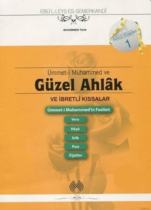 Ümmet-i Muhammed ve Güzel Ahlak ve İbretlik Kıssalar