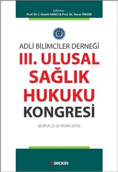 Adli Bilimciler Derneği - 3. Ulusal Sağlık Hukuku Kongresi