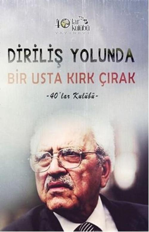 Diriliş Yolunda Kırk Çırak