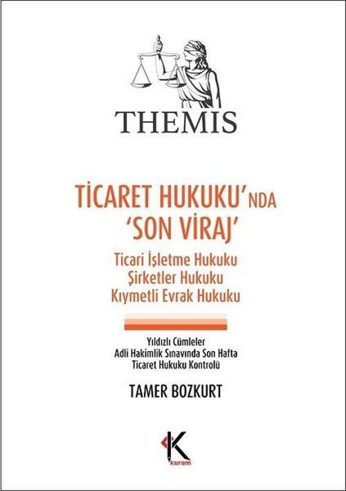 Themis-Ticaret Hukukunda Son Viraj