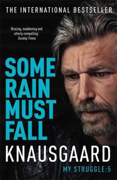 Some Rain Must Fall (My Struggle Book 5)