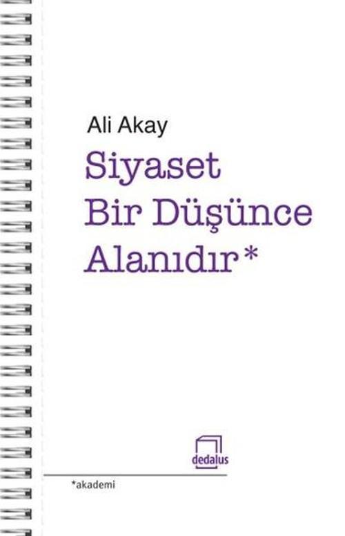 Siyaset Bir Düşünce Alanıdır